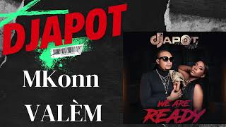 DJAPOT  Mkonn Valèm  We Are Ready Album 2024 [upl. by Amikat]