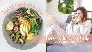 WHAT I EAT IN A DAY  Immune Boosting Foods  Supplement Routine [upl. by Alorac760]