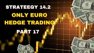 STRATEGY 142 ONLY EURO HEDGE TRADING  1135 ROI Increased in 8 MonthsPART 17 [upl. by Nwahsram]