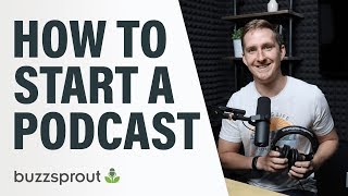 How to Start a Podcast  StepbyStep Guide 2021 [upl. by Aititil665]