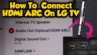 How To Use HDMI ARC Port on LG Smart TVs [upl. by Rhiamon974]