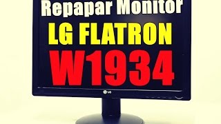 Reparar Monitor LG Flatron 1934 [upl. by Yesak]