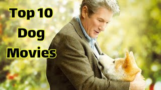 Best dog movies  Top 10 dog movies [upl. by Inahs707]