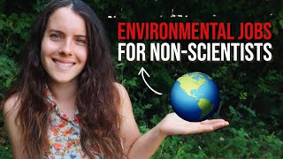 12 Environmental career paths for nonscientists [upl. by Fischer932]