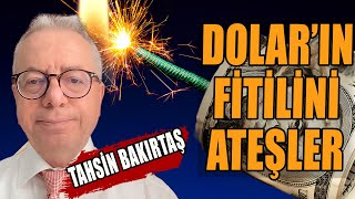 Doların Fitilini Ateşler Tahsin Bakırtaş Anlattı [upl. by Cohberg]