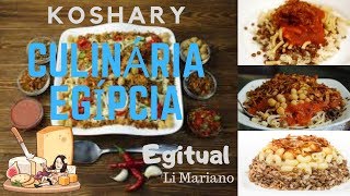 Como fazer o Koshary Egipcio  Culinária Egípcia  Li Mariano [upl. by Griselda431]