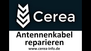 Cerea Lenksystem Tutorial Antennenkabel reparieren  wwwcereainfode [upl. by Saint]