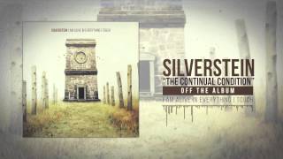 Silverstein  The Continual Condition [upl. by Gino611]