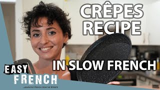 Making French Pancakes in Slow French  Super Easy French 172 [upl. by Amick]