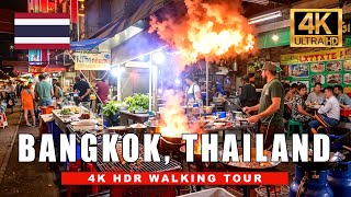 Bangkok Thailand Walking Tour  Best Night Markets amp Street Food  4K HDR 60fps [upl. by Eltsirk]