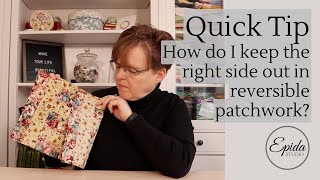 How do I keep the right side out in reversible patchwork [upl. by Osrit]