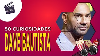 50 Curiosidades incríveis sobre Dave Bautista [upl. by Leahcimauhsoj385]