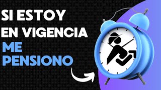 PensionArte Si estoy en vigencia de derechos puedo pensionarme [upl. by Gnal802]