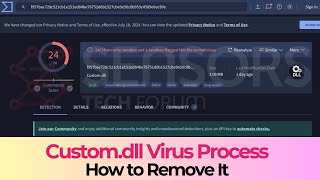 Customdll Virus Process – How to Remove It Solved [upl. by Chick]