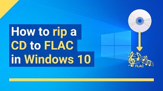 How to rip a CD to FLAC in Windows 10 without extra software [upl. by Aynwad]