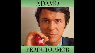 Perduto amor Adamo 1964 by Prince of roses [upl. by Pickens191]