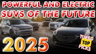 DRIVE INTO TOMORROW TOP 15 BEST SUVs of 2025 UNVEILED [upl. by Isabea]