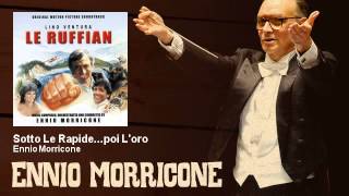 Ennio Morricone  Sotto Le Rapidepoi Loro  Una Cascata Tutta DOro 1983 [upl. by Cirederf492]