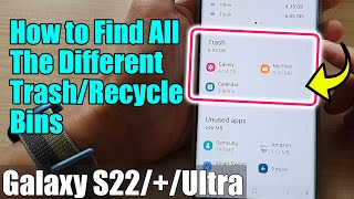 Galaxy S22S22Ultra How to Find All The Different TrashRecycle Bins In One Place [upl. by Sall183]