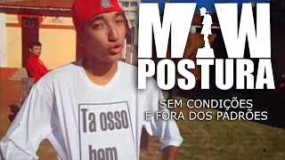 MAW Postura  Sem condições e fora dos padrões [upl. by Goran838]