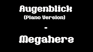 Augenblick Piano Version  Megaherz  Lyric [upl. by Iny]