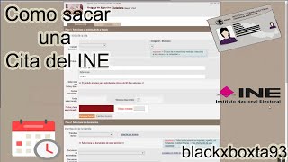 Como SACAR una CITA del INE por INTERNET  Tutorial  blackxboxta93 [upl. by Land]