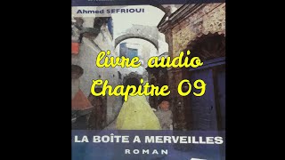 LA BOITE A MERVEILLES  livre audio  chapitre 09 [upl. by Adrial]