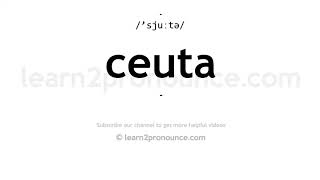 How to pronounce Ceuta  English pronunciation [upl. by Aenel944]