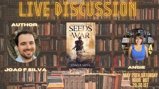 Seeds of War  Live Discussion with Author Joao F Silva [upl. by Avon]