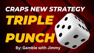 New Craps Strategy quotTriple Punchquot is a CASINO Knock Out [upl. by May775]