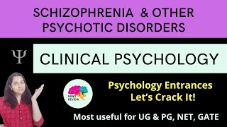 Schizophrenia amp Other Psychotic Disorders  Clinical Psychology Psychology Entrances Mind Review [upl. by Popper]