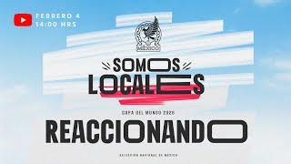 Reaccionando Somos Locales  Calendario WC26 [upl. by Miru]