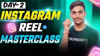 Instagram Reels Masterclass  Day 2  How to Create Monetize and Optimize Reels [upl. by Lammond]