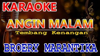 ANGIN MALAM KARAOKE  Broery Marantika  KARAOKE HD [upl. by Ozen887]