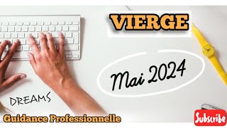 VIERGE  Guidance Professionnelle Vie Quotidienne  MAI 2024 retour de l’activité 🙏🏼 [upl. by Engracia419]