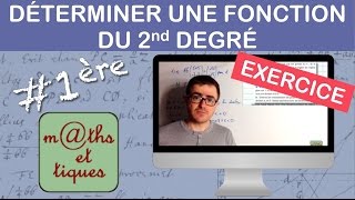 EXERCICE  Déterminer une fonction du second degré 3 points  Première [upl. by Florio]