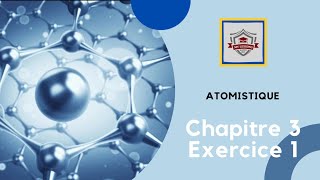 atomistique S1  SMPC exercice 1  chapitre 3  modele quantique de latome [upl. by Dorena618]