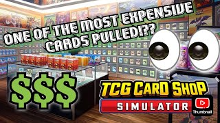 OUR MOST EXPENSIVE CARD PULLED SO FAR LATE GAME TCG CARD SHOP SIMULATOR  SHOP LVL 51 GHOST 1876 [upl. by Sielen]