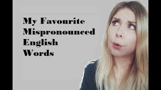 Mispronounced English Words [upl. by Nylirehs]