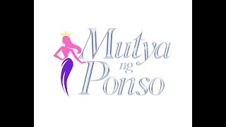 MUTYA NG PONSO 2024 [upl. by Ed]