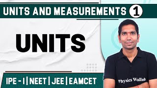 UNITS AND MEASUREMENTS 01 l Units  Physics  Class 11JEE NEETEAMCET [upl. by Yaned168]