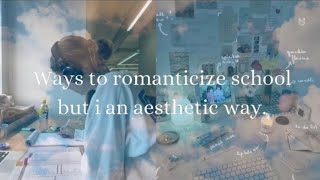 Ways to romanticize school but in an aesthetic way ✨❤️ [upl. by Nuawd696]