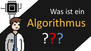 Was ist ein Algorithmus  Algorithmen verstehen [upl. by Lerej]