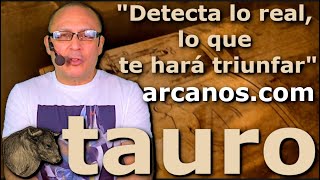 ♉️TAURO TAROT♉️ Detecta lo real lo que te hará triunfar 💪 ✨ARCANOSCOM✨ [upl. by Bertie]