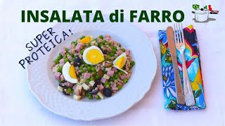 INSALATA DI FARRO SUPER PROTEICA Ricetta piatto unico facile e veloce  RICETTE DI GABRI [upl. by Olegnaed]