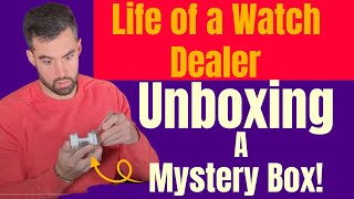 Day in the life of a vintage watch dealer Unboxing a Mystery Box [upl. by Eisnil]