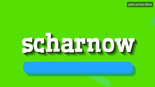 HOW TO SAY SCHARNOW scharnow [upl. by Elvin671]