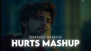 Darshan Raval Hurts Mashup  Sad Lofi Song Remix  sad lofi song [upl. by Trici]