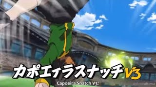 Inazuma Eleven  Capoeira Snatch V3 カポエィラスナッチV3 [upl. by Akemehc]