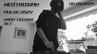 Neotroxian  Pulse 2024  Hard Techno Set 06092024 [upl. by Lamprey]